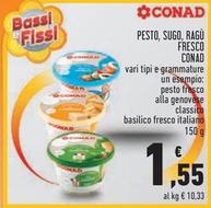 Offerta per Conad - Pesto/Sugo/Ragù Fresco a 1,55€ in Conad