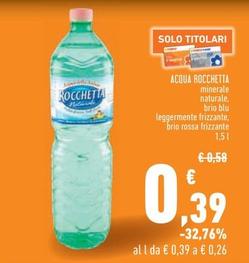 Offerta per Rocchetta - Acqua a 0,39€ in Conad