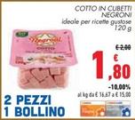 Offerta per Negroni - Cotto In Cubetti a 1,8€ in Conad