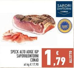 Offerta per Conad - Speck Alto Adige IGP Sapori&Dintorni a 1,79€ in Conad City