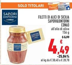 Offerta per Conad - Filetti Di Alici Di Sicilia Sapori&Dintorni a 4,49€ in Conad City