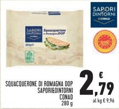 Offerta per Conad - Squacquerone Di Romagna DOP Sapori&Dintorni a 2,79€ in Conad City