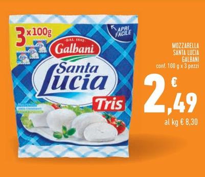 Offerta per Galbani - Mozzarella Santa Lucia a 2,49€ in Conad City