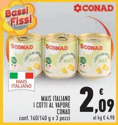 Offerta per Conad - Mais Italiano I Cotti Al Vapore a 2,09€ in Conad City