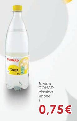 Offerta per Conad - Tonica Classica a 0,75€ in Conad City