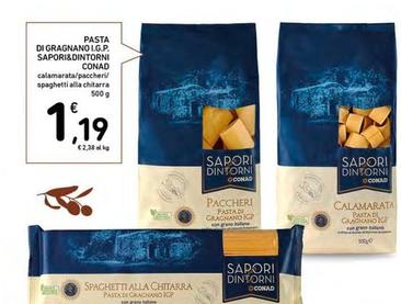 Offerta per Conad - Pasta Di Gragnano I.G.P. Sapori&Dintorni a 1,19€ in Conad Superstore