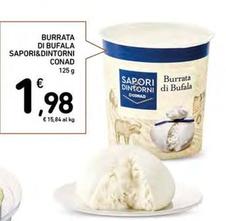Offerta per Conad - Burrata Di Bufala Sapori&Dintorni a 1,98€ in Conad Superstore