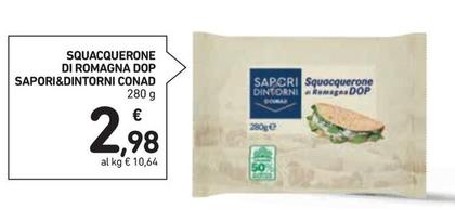Offerta per Conad - Sapori&Dintorni Squacquerone Di Romagna DOP a 2,98€ in Conad Superstore
