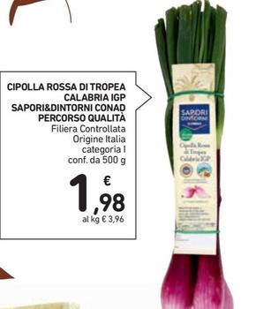 Offerta per Conad - Sapori&Dintorni Cipolla Rossa Di Tropea Calabria IGP Percorso Qualità a 1,98€ in Conad Superstore