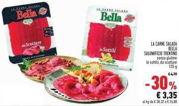 Offerta per Salumificio Trentino - La Carne Salada Bella a 3,35€ in Conad Superstore