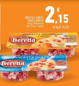 Offerta per Fratelli Beretta - Pancetta A Cubetti  a 2,15€ in Conad Superstore