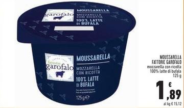 Offerta per  Fattorie Garofalo - Moussarella  a 1,89€ in Conad Superstore