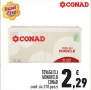 Offerta per  Conad - Tovaglioli Monovelo  a 2,29€ in Conad Superstore