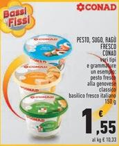 Offerta per  Conad - Pesto, Sugo, Ragù Fresco  a 1,55€ in Conad Superstore
