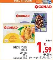 Offerta per  Conad - Infuso, Tisana  a 1,59€ in Conad Superstore