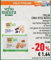 Offerta per  Conad Verso Natura - Frollini  a 1,64€ in Conad Superstore
