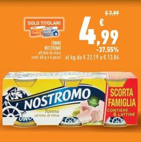 Offerta per Nostromo - Tonno a 4,99€ in Conad Superstore