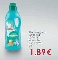Offerta per Conad - Candeggina Delicata Smacchia E Igienizza a 1,89€ in Conad Superstore