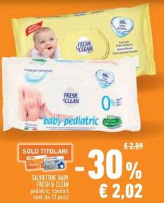 Offerta per Fresh & Clean - Salviettine Baby a 2,02€ in Conad Superstore