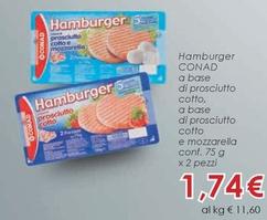 Offerta per Conad - Hamburger A Base Di Prosciutto Cotto, A Base Di Prosciutto Cotto E Mozzarella a 1,74€ in Conad Superstore
