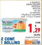 Offerta per Valsoia - Il Budino, Gran Dessert Vegetale a 1,29€ in Conad Superstore