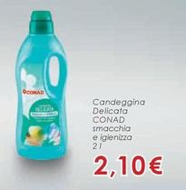 Offerta per Conad - Candeggina Delicata Smacchia E Igienizza a 2,1€ in Conad Superstore