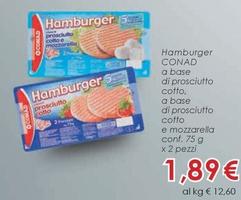 Offerta per Conad - Hamburger A Base Di Prosciutto Cotto, A Base Di Prosciutto Cotto E Mozzarella a 1,89€ in Conad Superstore