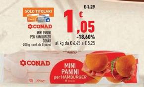 Offerta per  Conad - Mini Panini Per Hamburger  a 1,05€ in Conad Superstore