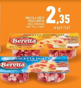 Offerta per  Fratelli Beretta - Pancetta A Cubetti  a 2,35€ in Conad Superstore