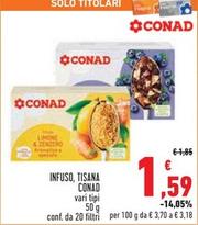Offerta per  Conad - Infuso, Tisana  a 1,59€ in Conad Superstore