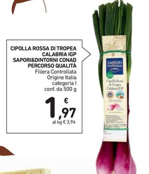 Offerta per Conad - Sapori&Dintorni Cipolla Rossa Di Tropea Calabria IGP Percorso Qualità a 1,97€ in Conad Superstore
