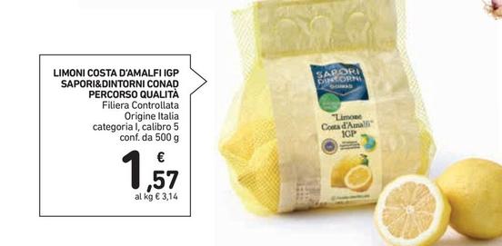 Offerta per Conad - Sapori&Dintorni Limoni Costa D'Amalfi IGP Percorso Qualità a 1,57€ in Conad Superstore