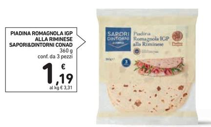 Offerta per Conad - Sapori&Dintorni Piadina Romagnola IGP Alla Riminese a 1,19€ in Conad Superstore