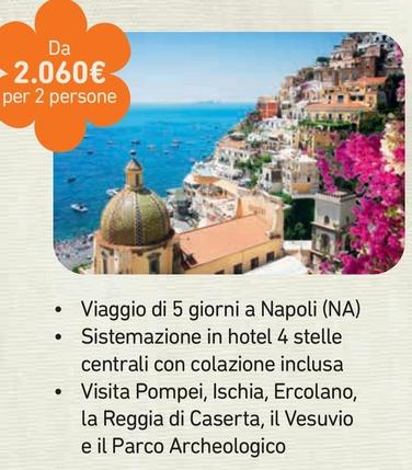 Offerta per Esplora I Luoghi Iconici Della Campania a 2060€ in Conad Superstore