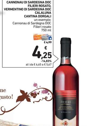 Offerta per Cantina Dorgali - Cannonau Di Sardegna DOC Filieri Rosato, Vermentino Di Sardegna DOC Calaluna a 4,25€ in Conad Superstore