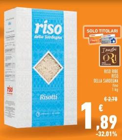 Offerta per  Riso Della Sardegna - Riso Ribe  a 1,89€ in Conad Superstore