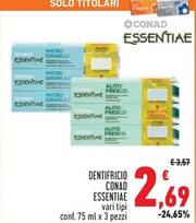 Offerta per  Conad - Dentifricio Essentiae  a 2,69€ in Conad Superstore