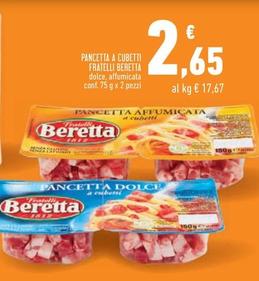 Offerta per  Fratelli Beretta - Pancetta A Cubetti  a 2,65€ in Conad Superstore