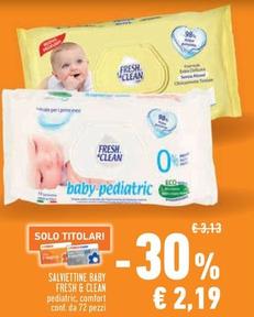 Offerta per Fresh & Clean - Salviettine Baby a 2,19€ in Conad Superstore