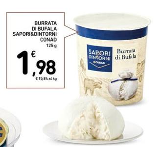 Offerta per  Sapori&Dintorni - Burrata Di Bufala a 1,98€ in Conad Superstore