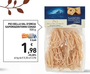 Offerta per Conad - Pici Della Val D'Orcia Sapori&Dintorni  a 1,98€ in Spazio Conad