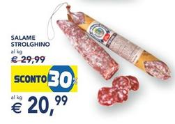 Offerta per Salame Strolghino a 20,99€ in Esselunga