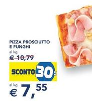 Offerta per Pizza Prosciutto E Funghi a 7,55€ in Esselunga