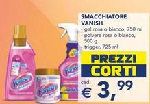 Offerta per Vanish - Smacchiatore a 3,99€ in Esselunga