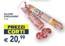 Offerta per Salame Strolghino a 20,99€ in Esselunga