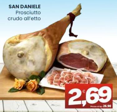Offerta per San Daniele - Prosciutto Crudo a 2,69€ in Vicino a Te