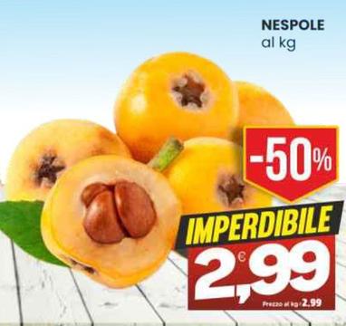 Offerta per Nespole a 2,99€ in Vicino a Te
