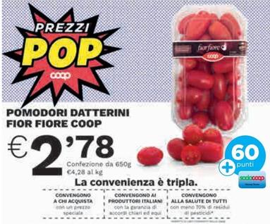 Offerta per Coop - Pomodori Datterini Fior Fiore a 2,78€ in Coop