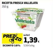 Offerta per Vallelata - Ricotta Fresca a 1,39€ in Coop