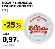 Offerta per Caseificio Valcolatte - Riccotta Spalmabile a 0,97€ in Coop